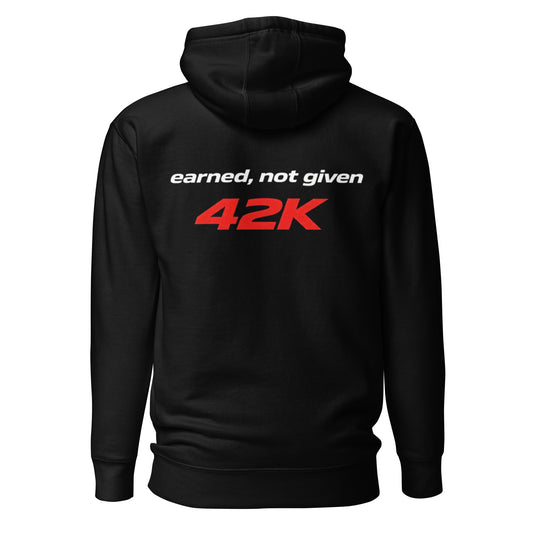 earned, not given 42K | mindset hoodie