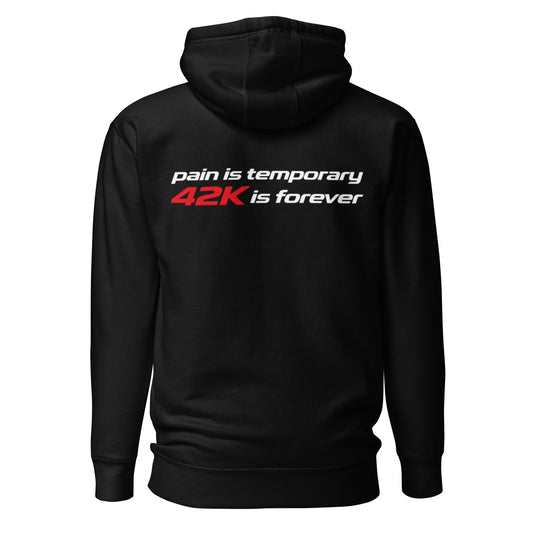 pain is temporary 42K is forever | mindset hoodie