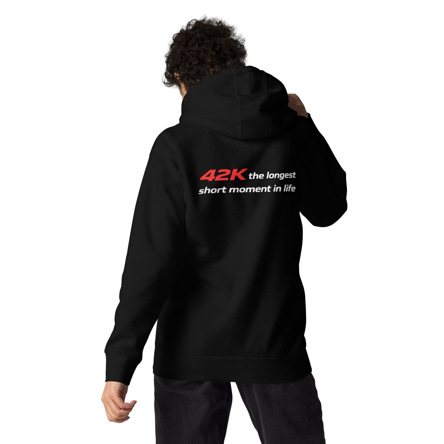 42K the longest short moment in life | mindset hoodie
